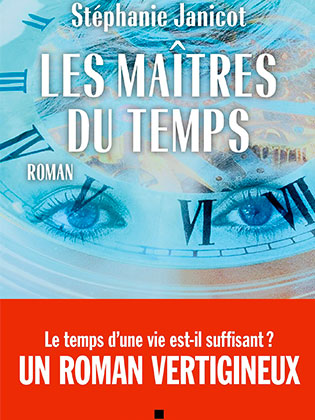 Les maitres du temps Stéphanie Janicot                        Albin Michel