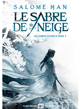 Le sabre de neige Salome Han